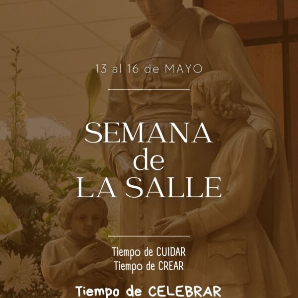 Semana de La Salle – Tiempo de celebrar –