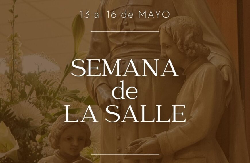 Semana de La Salle – Tiempo de celebrar –